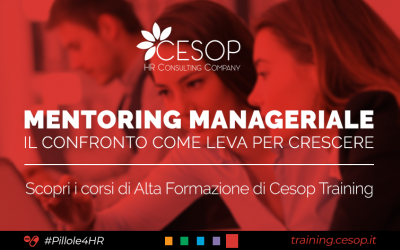 Mentoring Manageriale. Il confronto come leva per crescere!