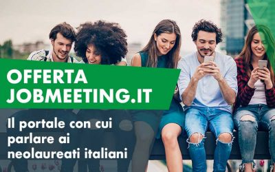 Job Meeting: il portale con cui parlare ai neolaureati italiani