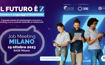 “Il Futuro è Z”: Job Meeting MILANO torna con un nuovo format